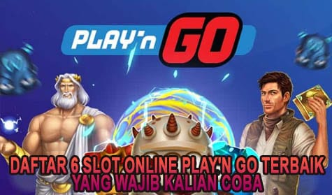 Daftar 6 Slot Online Play'n GO Terbaik Yang Wajib Kalian Coba