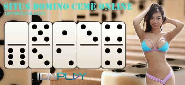 Situs Domino Ceme Online Alasan Menagapa Banyak Di Pilih
